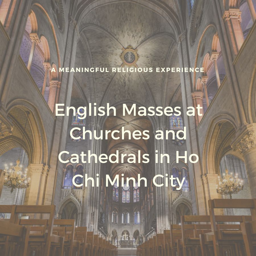 English Masses at Churches and Cathedrals in Ho Chi Minh City